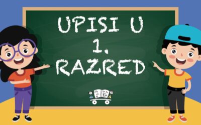 UPIS U PRVI RAZRED OSNOVNE ŠKOLE ZA ŠKOLSKU GODINU 2026./2027.