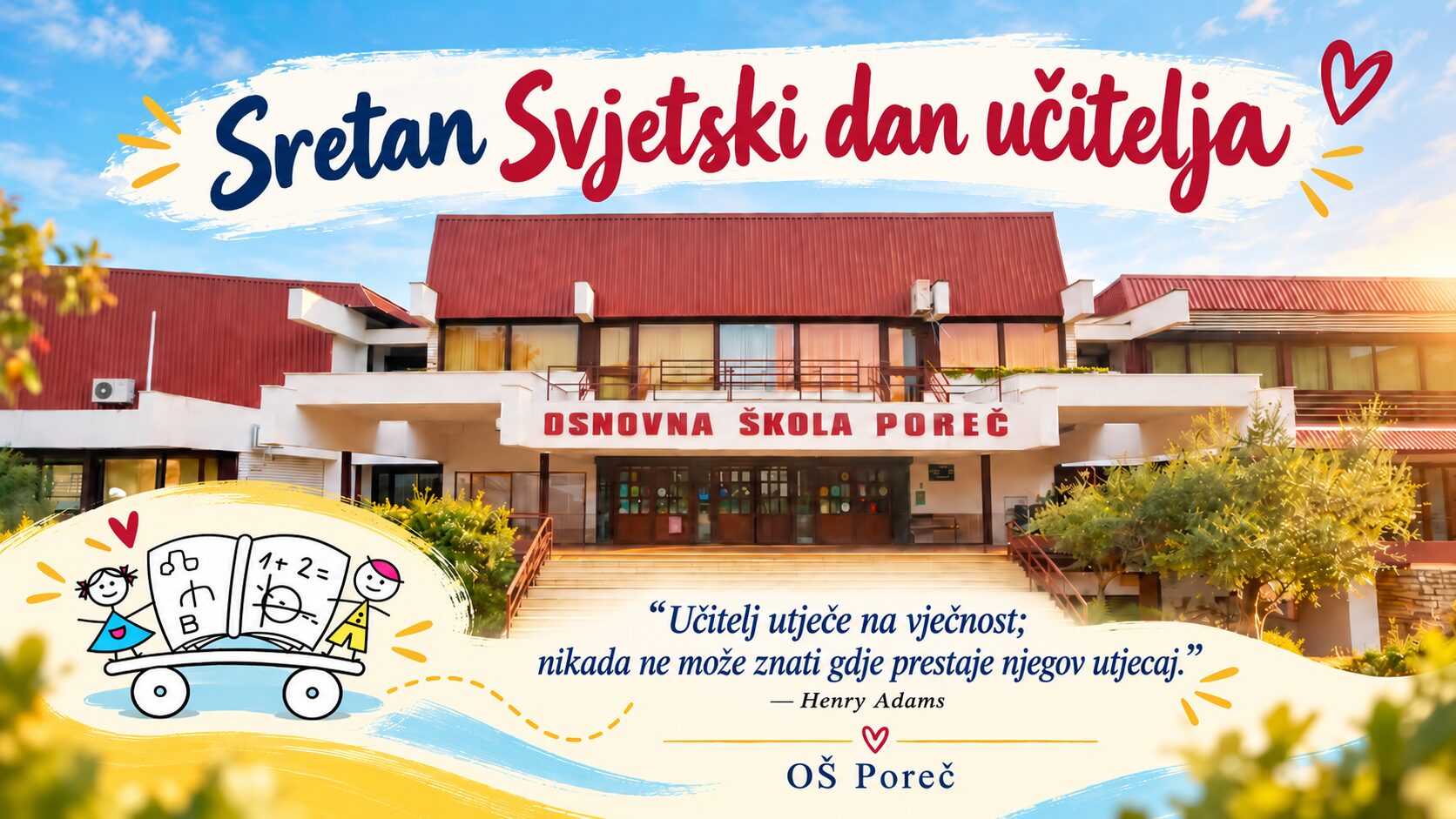Sretan Svjetski dan učitelja Želimo vam uspješan početak nastavne godine!